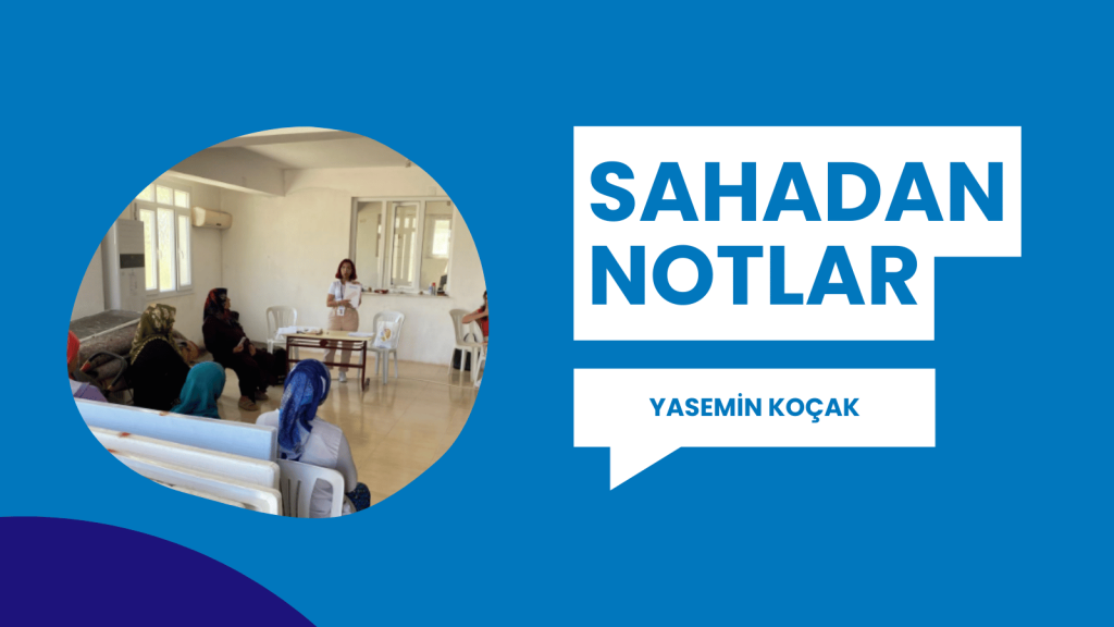 Sahadan Notlar – Yasemin Koçak – TAP Vakfı | Türkiye Aile Sağlığı ve ...